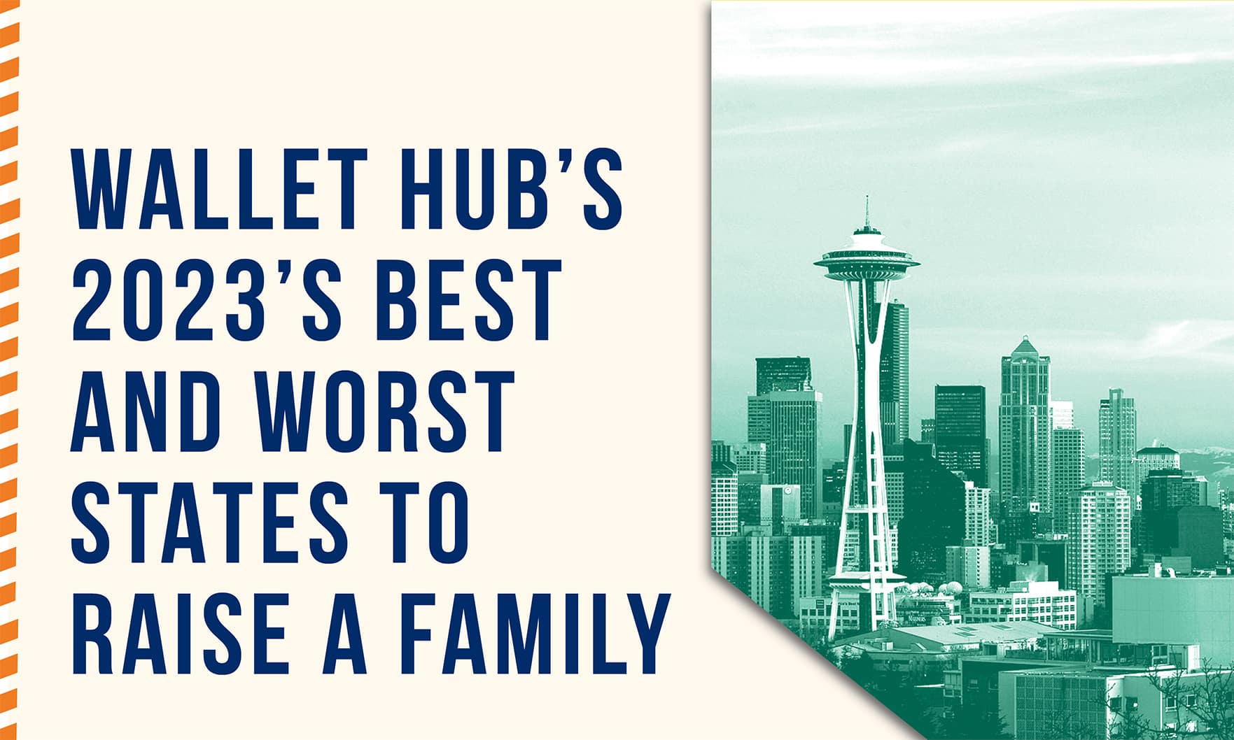 Washington ranked one of the best states to raise a family Seattle